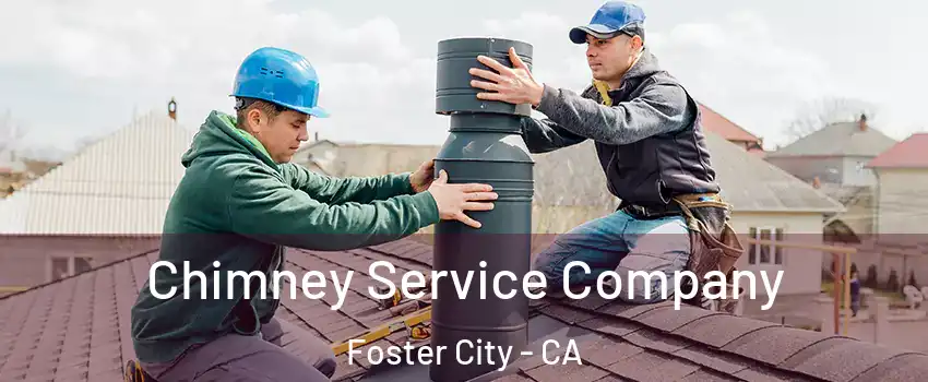  Chimney Service Company Foster City - CA