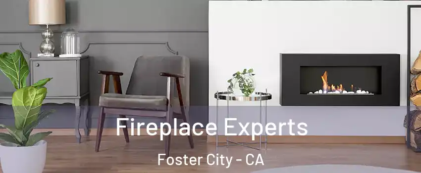  Fireplace Experts Foster City - CA