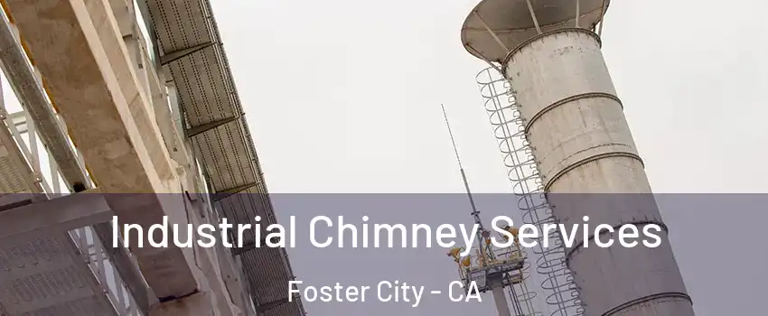  Industrial Chimney Services Foster City - CA
