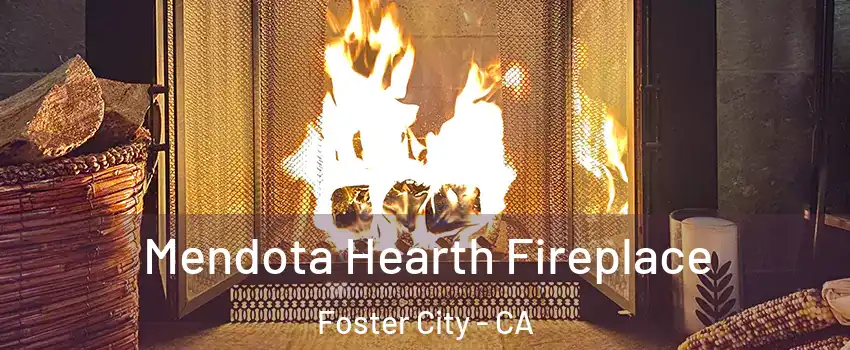  Mendota Hearth Fireplace Foster City - CA