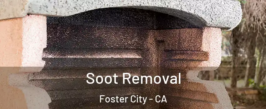  Soot Removal Foster City - CA